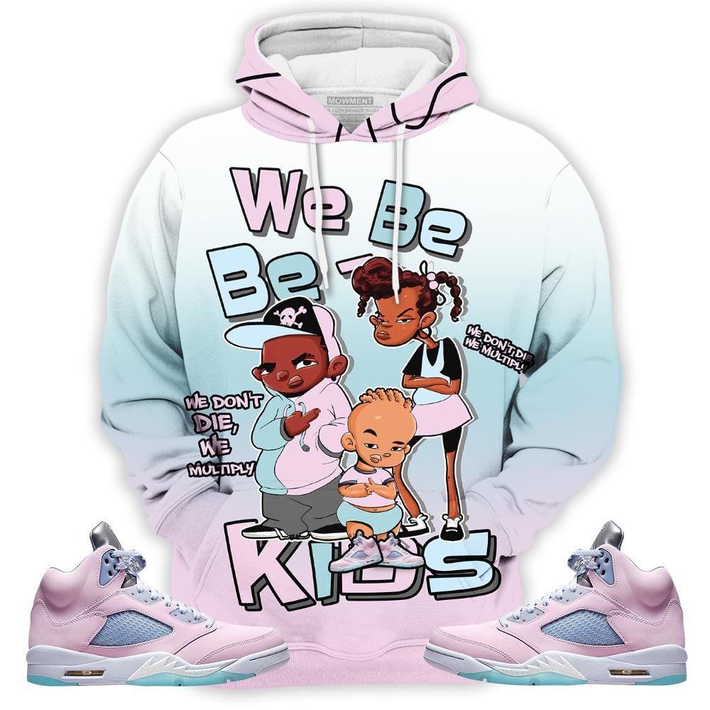 Melanin 80S Baby Sneaker Shirt Match Se Easter 5S, Jordan 5 Retro Easter Hoodie Sweatshirt Tee All Over Print MKO Shirt Melanin 80S Baby Sneaker Shirt Match Se Easter 5S, Jordan 5 Retro Easter Hoodie Sweatshirt Tee All Over Print MKO Shirt