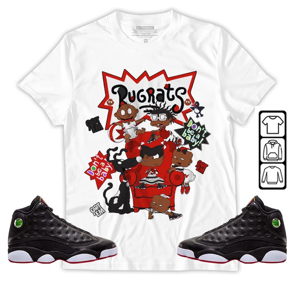Melanin Rugrats Kids 90s Got Em 2D Sneaker Shirt Match Retro Playoffs 13s, Jordan 13 Playoffs MKO T-Shirt