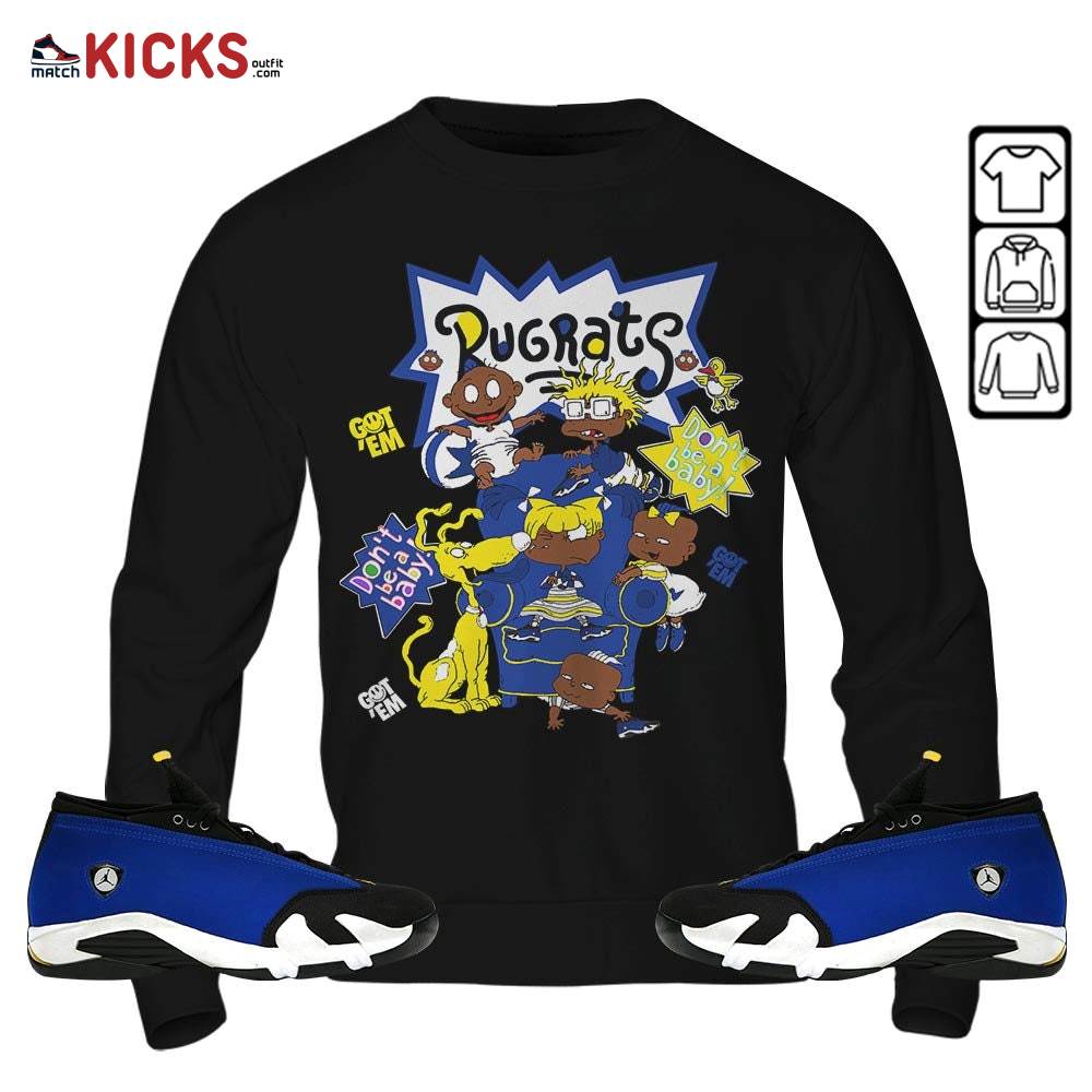 Melanin Rugrats Kids 90’s Sneaker Shirt Match 2023 Blue Laney 14s, Jordan 14 Laney MKO Sweatshirt Melanin Rugrats Kids 90’s Sneaker Shirt Match 2023 Blue Laney 14s, Jordan 14 Laney MKO Sweatshirt