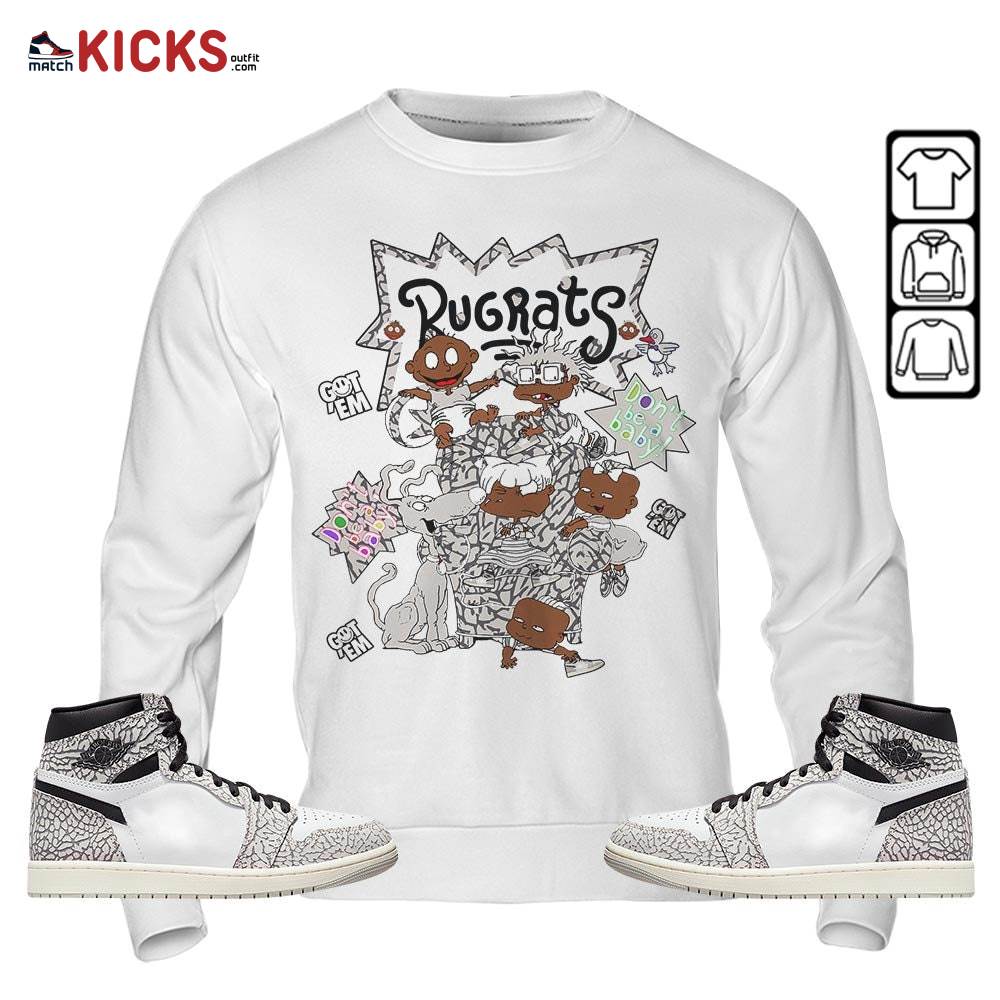 Melanin Rugrats Kids 90’s Sneaker Shirt Match OG Elephant 1s, Jordan 1 White Cement MKO Sweatshirt Melanin Rugrats Kids 90’s Sneaker Shirt Match OG Elephant 1s, Jordan 1 White Cement MKO Sweatshirt