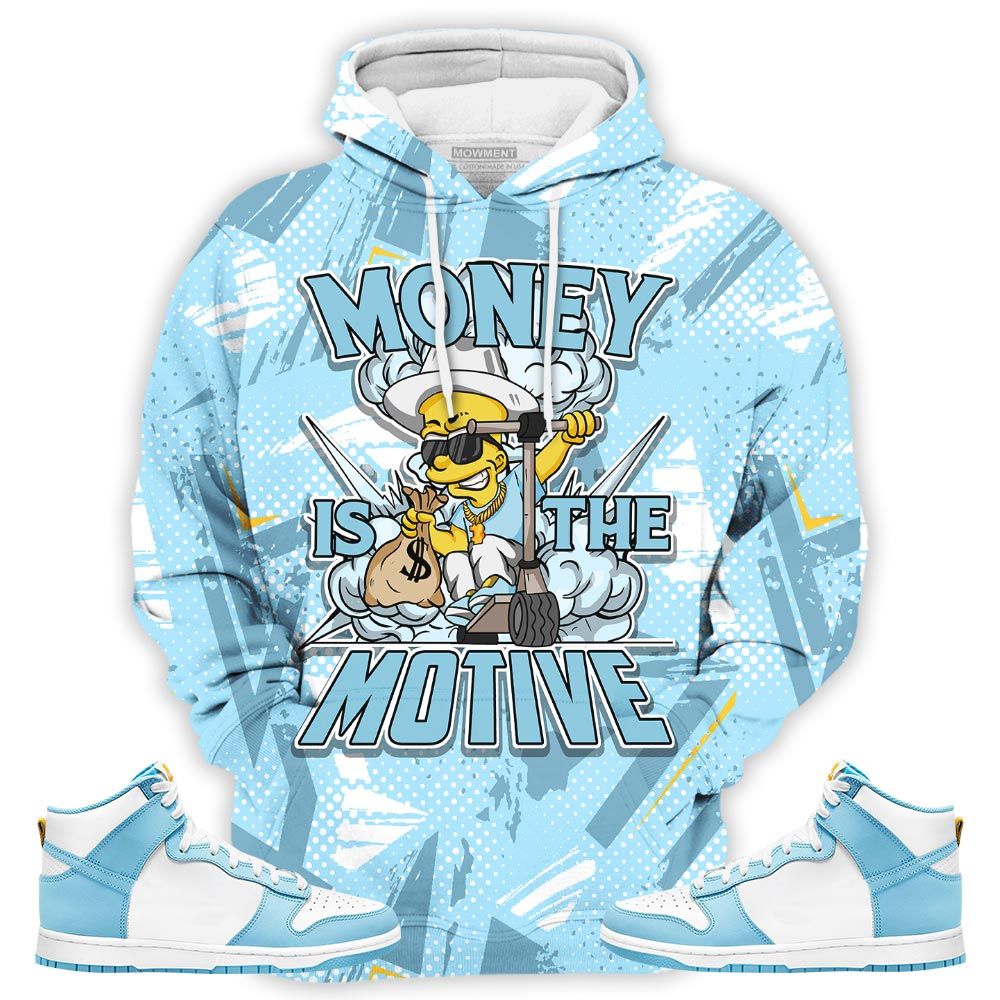 Money Is The Motive Sneaker Shirt Match Dunk High Blue Chill, Dunk High Homer Simpson Hoodie Sweatshirt Tee All Over Print MKO Shirt