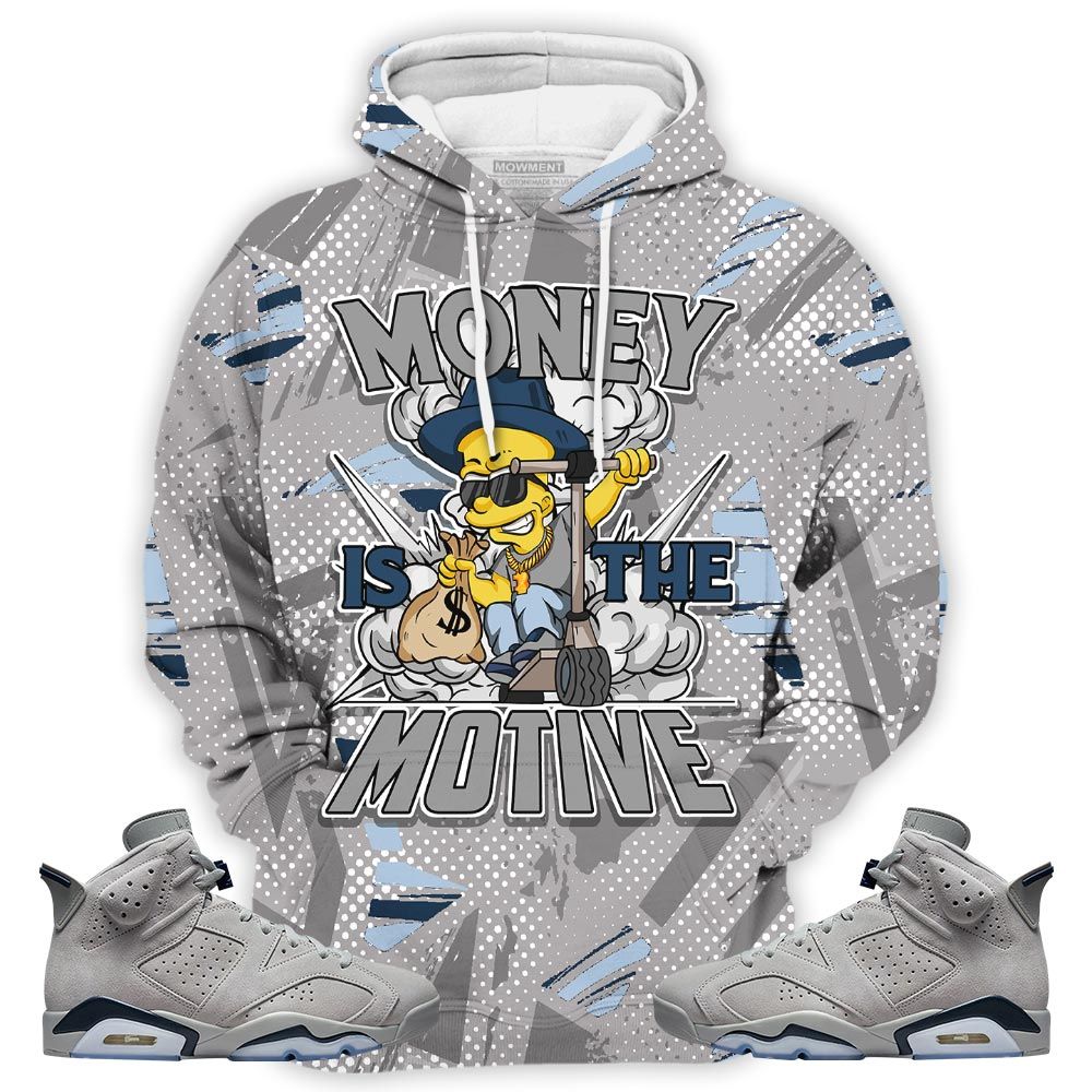 Money Is The Motive Sneaker Shirt Match Georgetown 6S, Jordan 6 Retro Georgetown Hoodie Sweatshirt Tee All Over Print MKO Shirt Money Is The Motive Sneaker Shirt Match Georgetown 6S, Jordan 6 Retro Georgetown Hoodie Sweatshirt Tee All Over Print MKO Shirt
