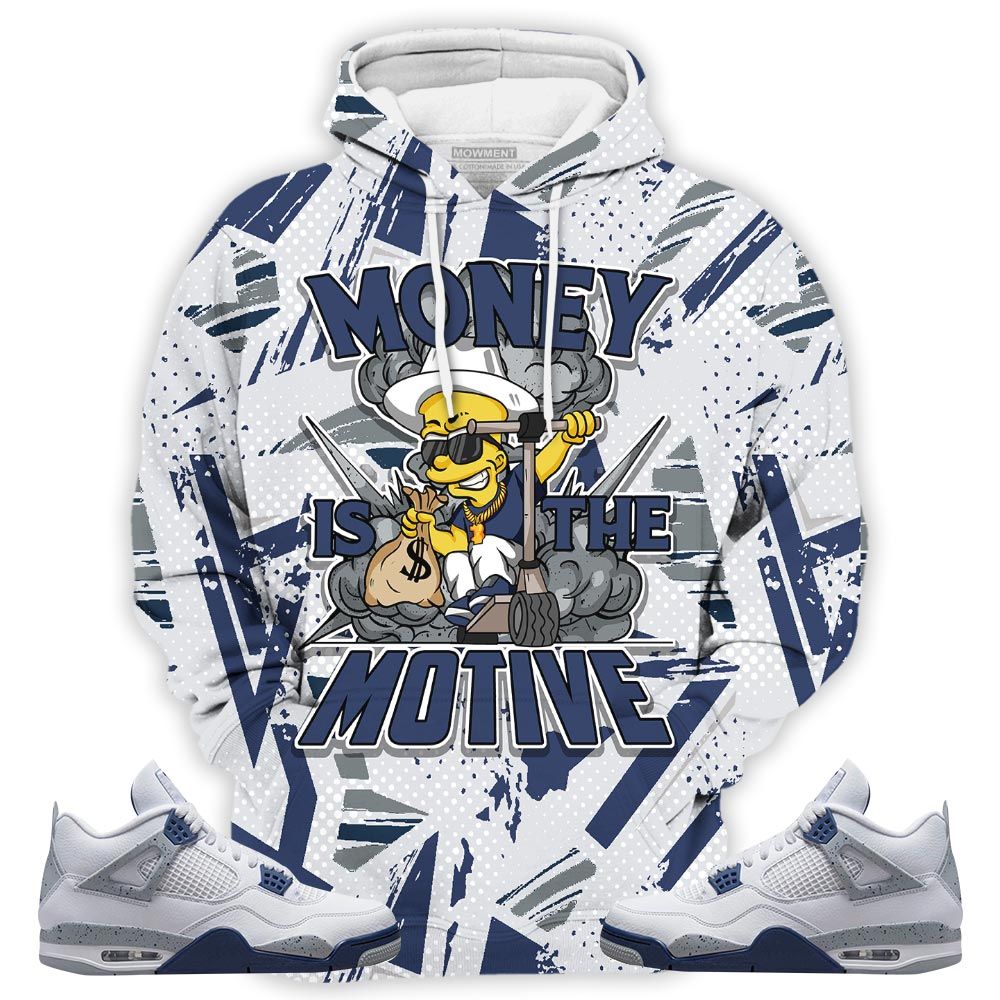 Money Is The Motive Sneaker Shirt Match Midnight Navy 4S, Jordan 4 Retro Midnight Navy Hoodie Sweatshirt Tee All Over Print MKO Shirt Money Is The Motive Sneaker Shirt Match Midnight Navy 4S, Jordan 4 Retro Midnight Navy Hoodie Sweatshirt Tee All Over Print MKO Shirt