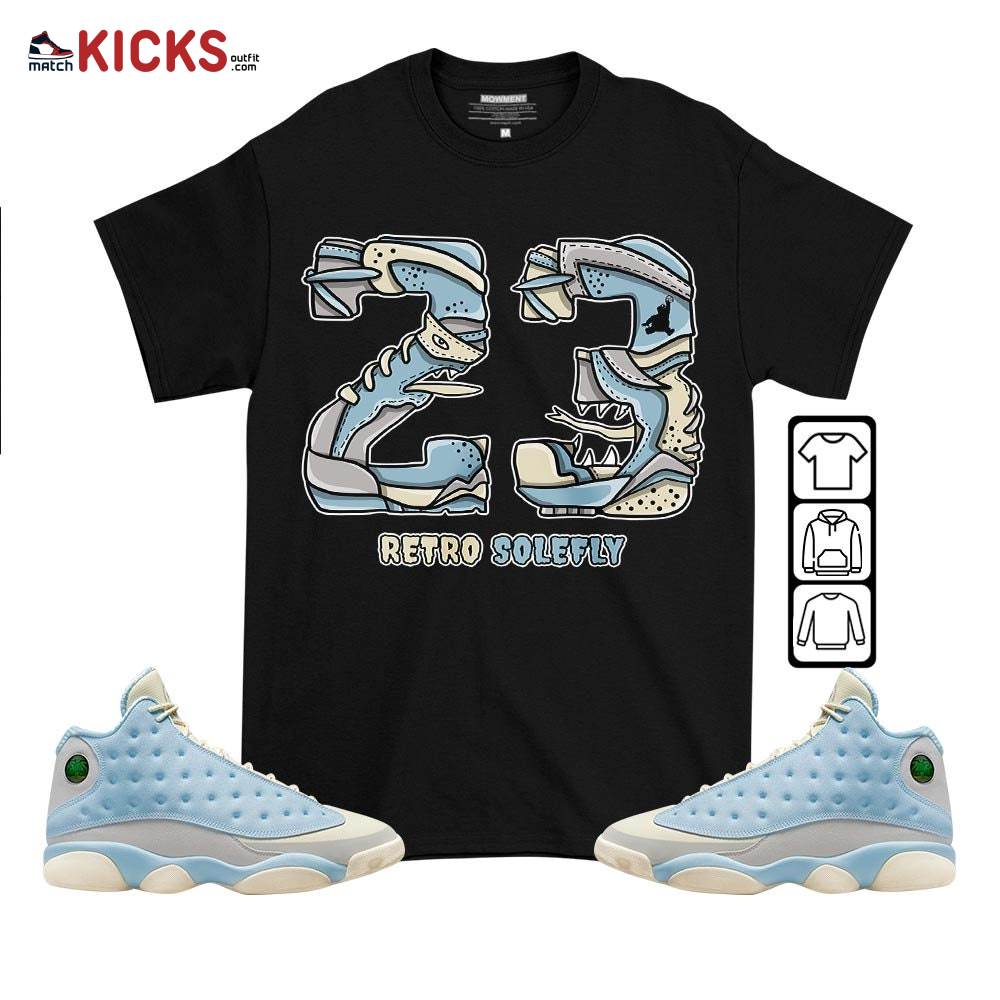 Monster 23 Sneaker Shirt Match SoleFly 13s, Jordan 13 Retro SoleFly MKO T-Shirt Monster 23 Sneaker Shirt Match SoleFly 13s, Jordan 13 Retro SoleFly MKO T-Shirt