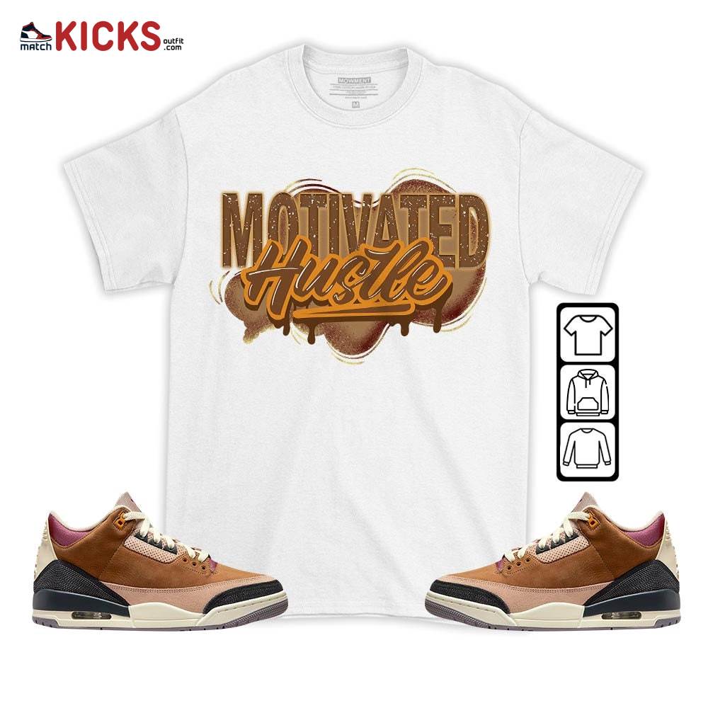 Motivatd Hustle 90s Sneaker Shirt Match Archaeo Brown 3s, Jordan 3 Archaeo Brown MKO T-Shirt Motivatd Hustle 90s Sneaker Shirt Match Archaeo Brown 3s, Jordan 3 Archaeo Brown MKO T-Shirt