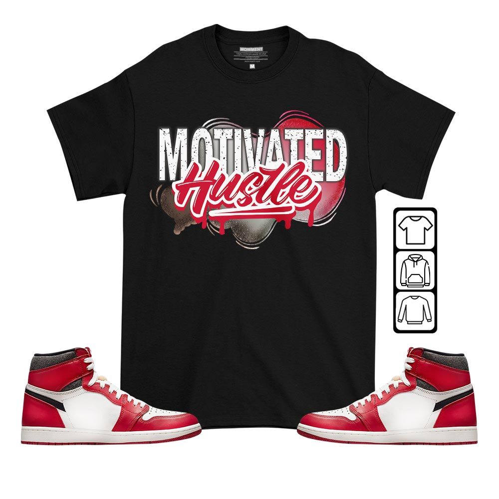 Motivatd Hustle 90s Sneaker Shirt Match High OG Chicago 1s, Jordan 1 Lost Found Chicago MKO T-Shirt Motivatd Hustle 90s Sneaker Shirt Match High OG Chicago 1s, Jordan 1 Lost Found Chicago MKO T-Shirt