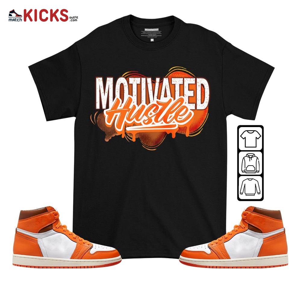 Motivatd Hustle 90s Sneaker Shirt Match High OG Starfish 1s, Jordan 1 Retro High OG Starfish MKO T-Shirt