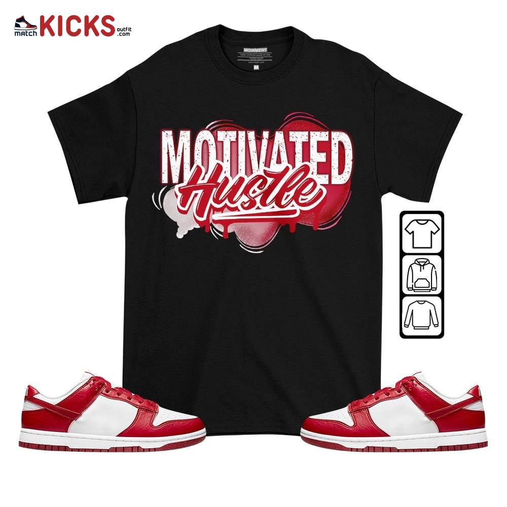 Motivatd Hustle 90s Sneaker Shirt Match Next Nature White Gym Red, Dunk Low Gym Red MKO T-Shirt