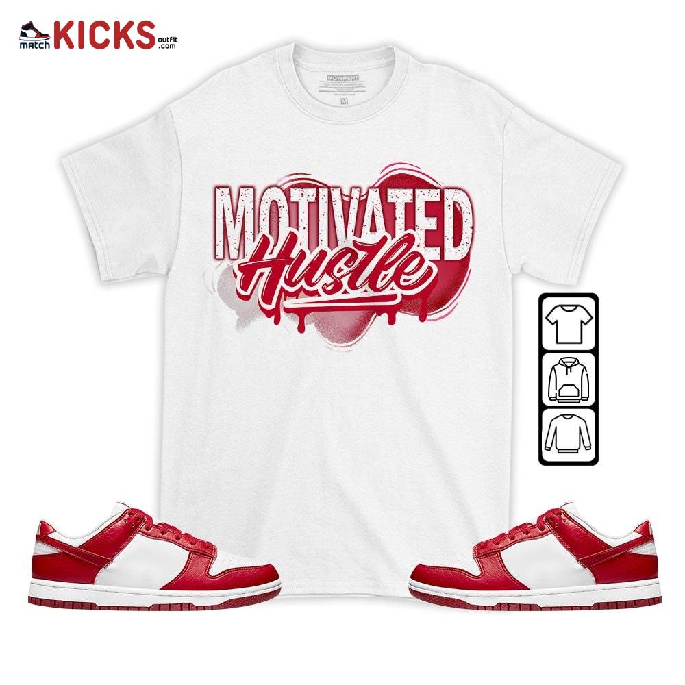 Motivatd Hustle 90s Sneaker Shirt Match Next Nature White Gym Red, Dunk Low Gym Red MKO T-Shirt Motivatd Hustle 90s Sneaker Shirt Match Next Nature White Gym Red, Dunk Low Gym Red MKO T-Shirt