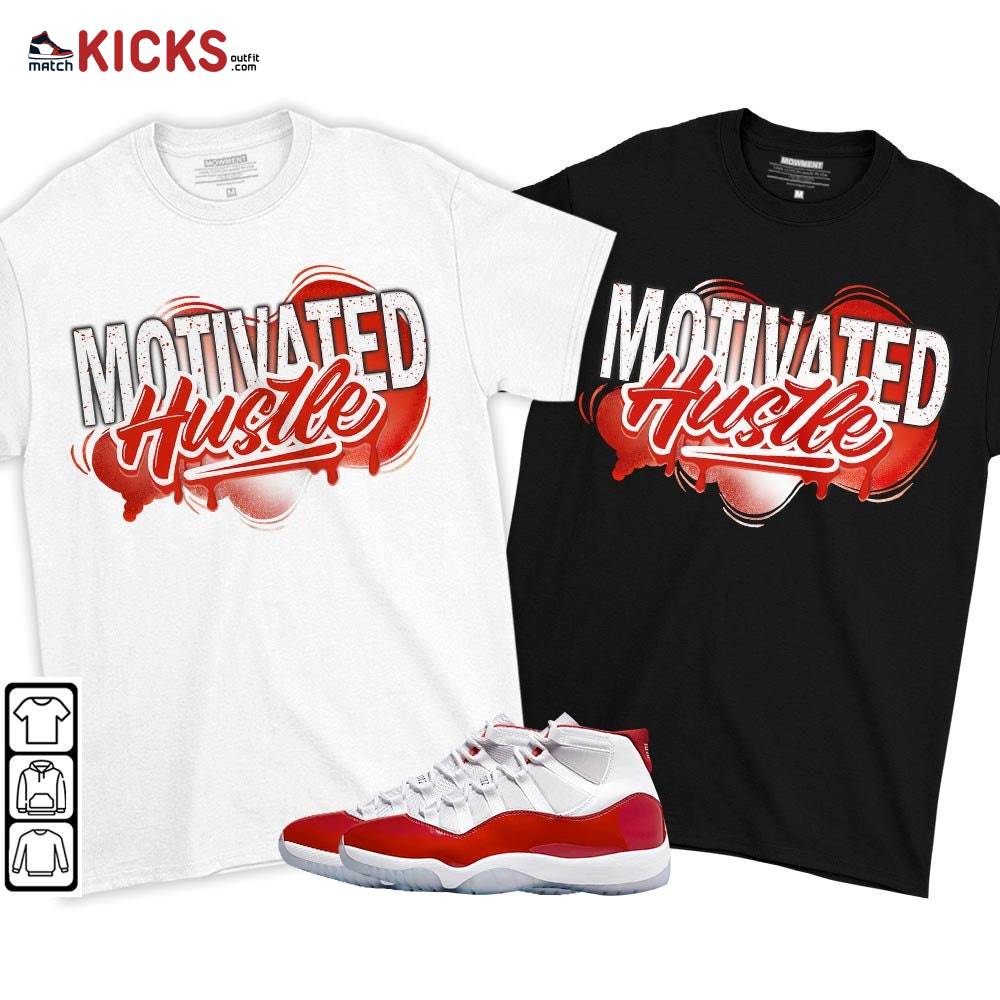 Motivated Hustle 90s Sneaker Shirt Match Cherry 11s, Jordan 11 Retro Cherry MKO T-Shirt Motivated Hustle 90s Sneaker Shirt Match Cherry 11s, Jordan 11 Retro Cherry MKO T-Shirt