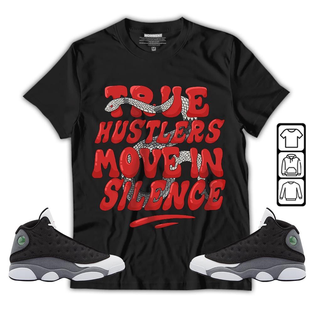 Move In Silence Sneaker Shirt Match Black Flint 13s, Jordan Retro 13 Black Flint MKO T-Shirt Move In Silence Sneaker Shirt Match Black Flint 13s, Jordan Retro 13 Black Flint MKO T-Shirt