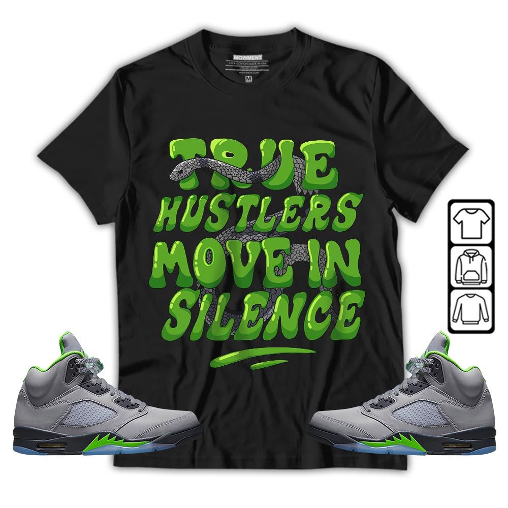 Move In Silence Sneaker Shirt Match Green Bean 5s, Jordan 5 Retro Green Bean MKO T-Shirt Move In Silence Sneaker Shirt Match Green Bean 5s, Jordan 5 Retro Green Bean MKO T-Shirt