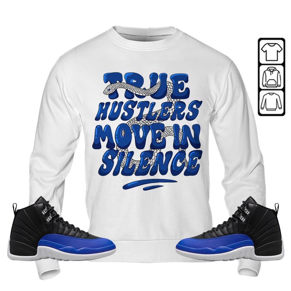 Move In Silence Sneaker Shirt Match Hyper Royal 12s, Jordan 12 Hyper Royal MKO T-Shirt Move In Silence Sneaker Shirt Match Hyper Royal 12s, Jordan 12 Hyper Royal MKO T-Shirt