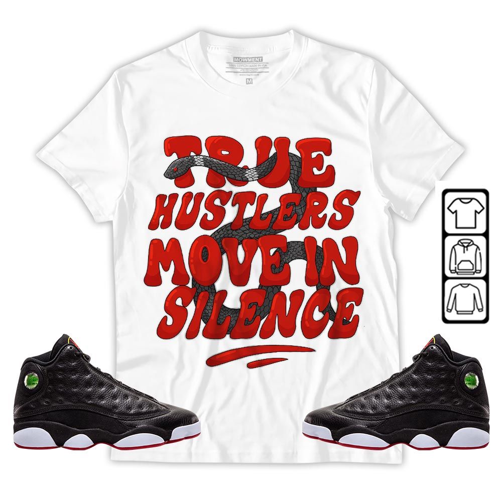Move In Silence Sneaker Shirt Match Retro Playoffs 13s, Jordan 13 Playoffs MKO T-Shirt Move In Silence Sneaker Shirt Match Retro Playoffs 13s, Jordan 13 Playoffs MKO T-Shirt