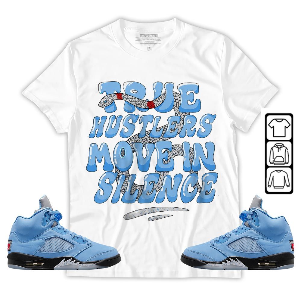 Move In Silence Sneaker Shirt Match Retro University Blue 5s, Jordan 5 University Blue MKO T-Shirt Move In Silence Sneaker Shirt Match Retro University Blue 5s, Jordan 5 University Blue MKO T-Shirt