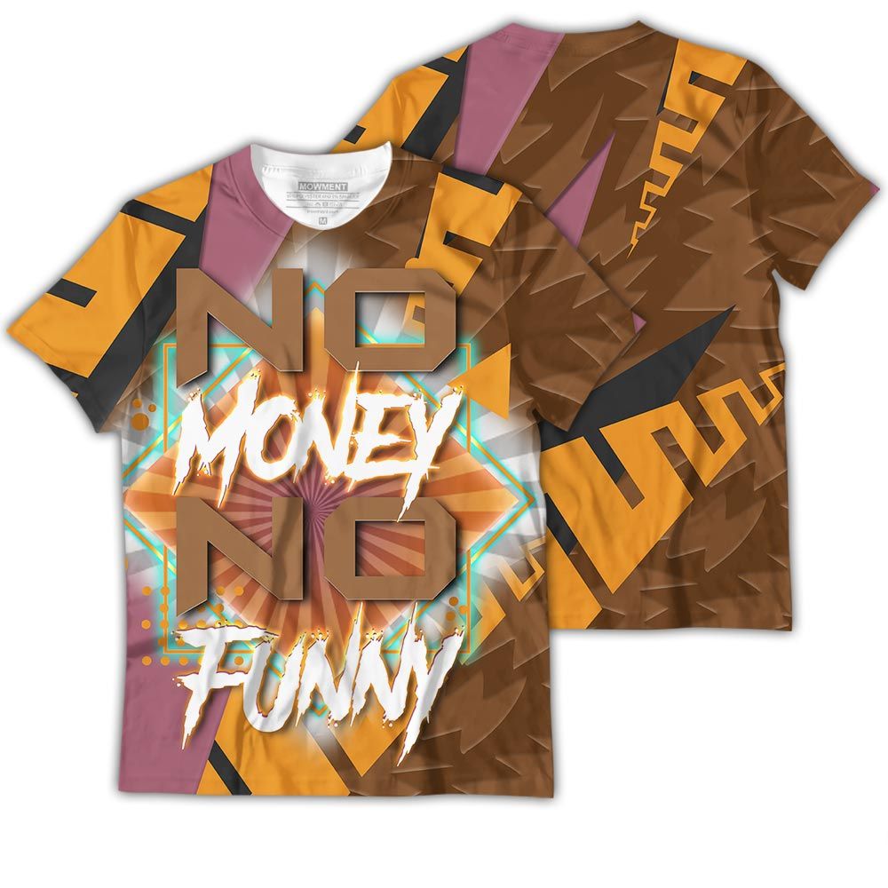 No Money No Funny Sneaker Shirt Match Archaeo Brown 3S, Jordan 3 Archaeo Brown Hoodie Sweatshirt Tee All Over Print MKO Shirt No Money No Funny Sneaker Shirt Match Archaeo Brown 3S, Jordan 3 Archaeo Brown Hoodie Sweatshirt Tee All Over Print MKO Shirt