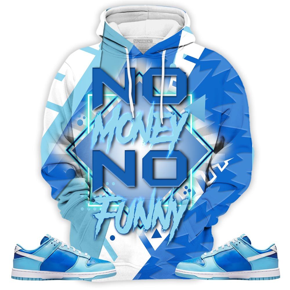 No Money No Funny Sneaker Shirt Match Dunk Low Argon 2022, Dunk Low Argon Hoodie Sweatshirt Tee All Over Print MKO Shirt