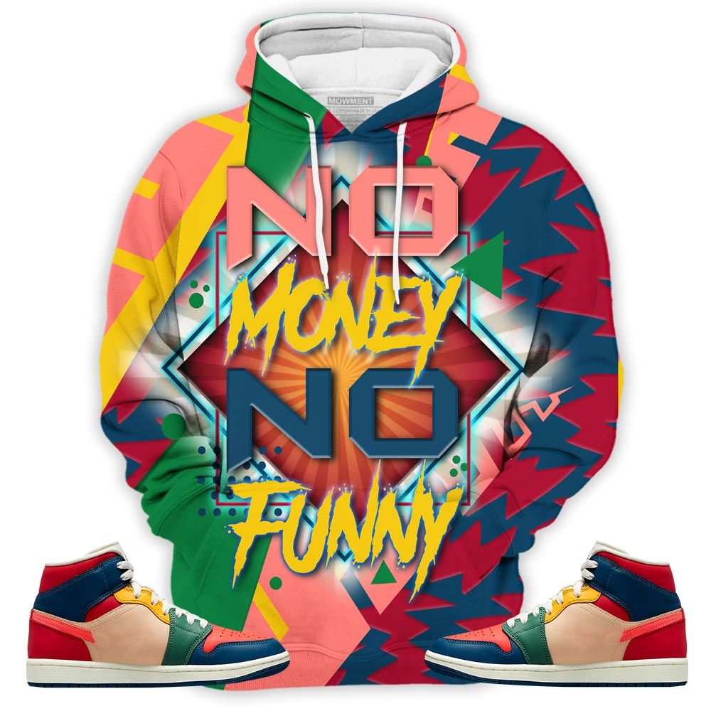 No Money No Funny Sneaker Shirt Match Multi Color 2022 1S, Jordan 1 Mid Multi Color 2022 Hoodie Sweatshirt Tee All Over Print MKO Shirt No Money No Funny Sneaker Shirt Match Multi Color 2022 1S, Jordan 1 Mid Multi Color 2022 Hoodie Sweatshirt Tee All Over Print MKO Shirt