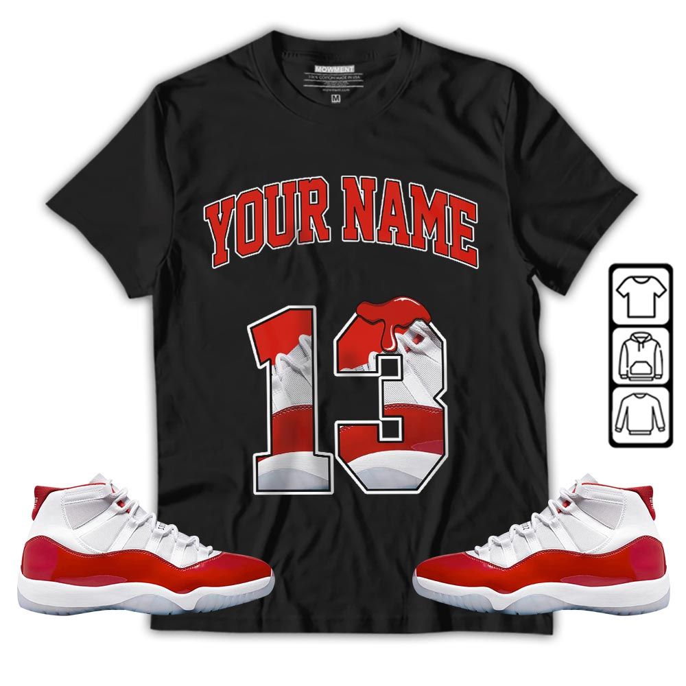 Number 13 Sneaker Shirt Match Cherry 11s, Jordan 11 Retro Cherry MKO T-Shirt Number 13 Sneaker Shirt Match Cherry 11s, Jordan 11 Retro Cherry MKO T-Shirt