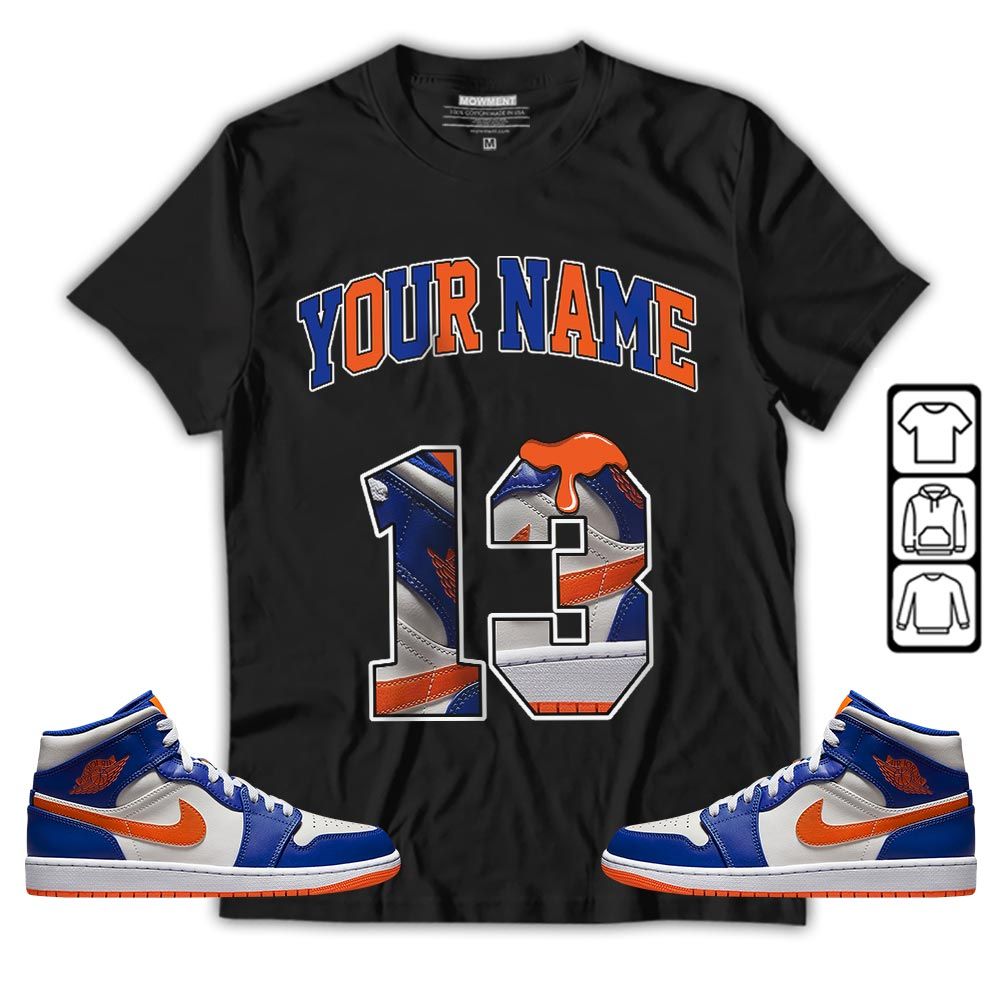 Number 13 Sneaker Shirt Match Mid Knicks 1s, Jordan 1 Mid Knicks MKO T-Shirt Number 13 Sneaker Shirt Match Mid Knicks 1s, Jordan 1 Mid Knicks MKO T-Shirt