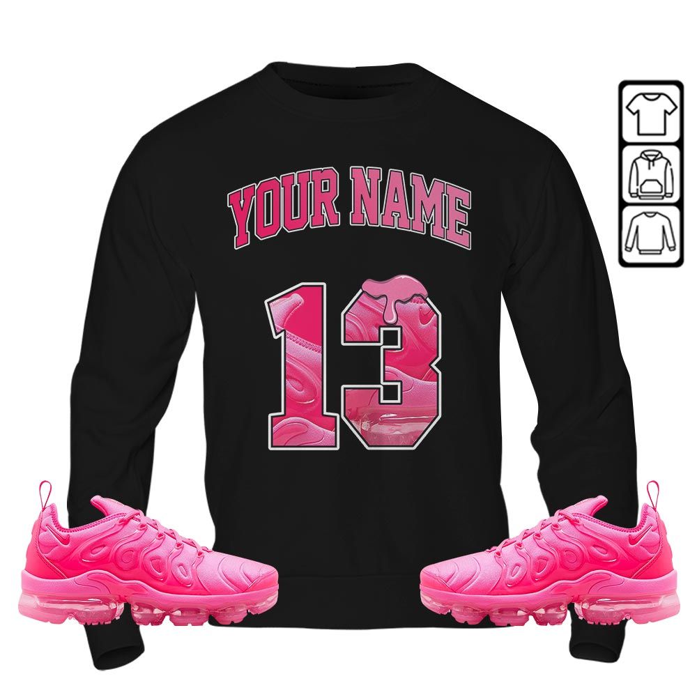 Number 13 Sneaker Shirt Match Plus Triple Pink, Air VaporMax Plus Triple Pink MKO Hoodie Number 13 Sneaker Shirt Match Plus Triple Pink, Air VaporMax Plus Triple Pink MKO Hoodie