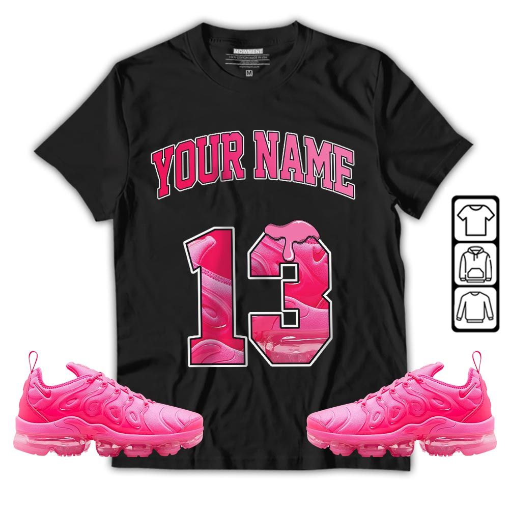 Number 13 Sneaker Shirt Match Plus Triple Pink, Air VaporMax Plus Triple Pink MKO Hoodie Number 13 Sneaker Shirt Match Plus Triple Pink, Air VaporMax Plus Triple Pink MKO Hoodie