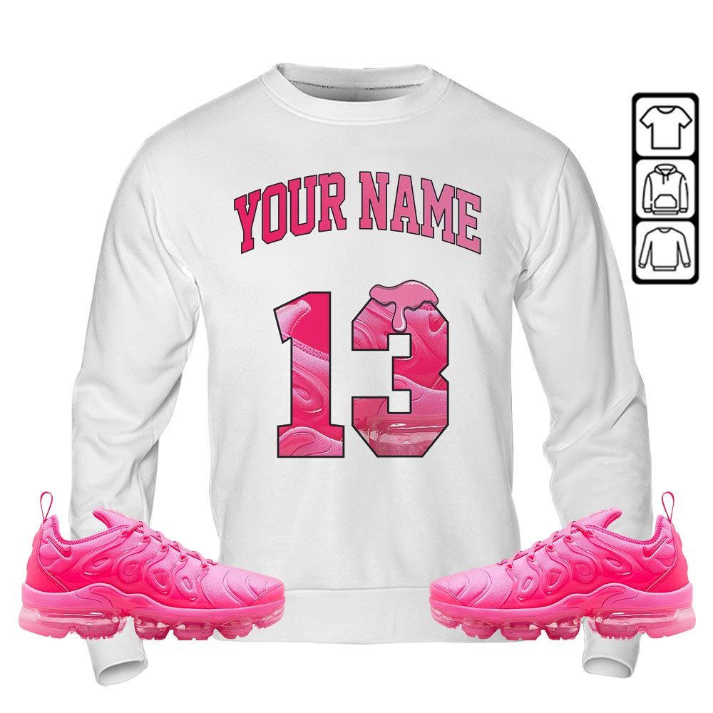 Number 13 Sneaker Shirt Match Plus Triple Pink, Air VaporMax Plus Triple Pink MKO Hoodie Number 13 Sneaker Shirt Match Plus Triple Pink, Air VaporMax Plus Triple Pink MKO Hoodie