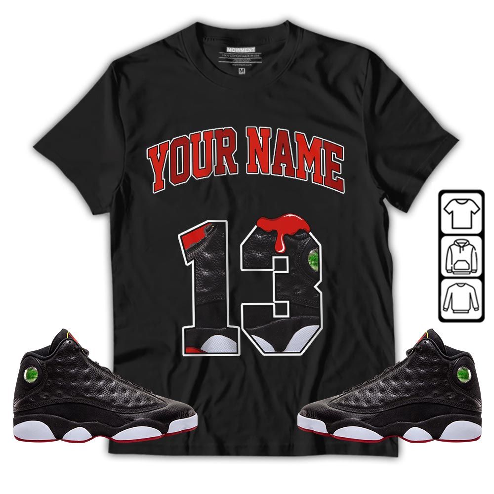 Number 13 Sneaker Shirt Match Retro Playoffs 13s, Jordan 13 Playoffs MKO T-Shirt
