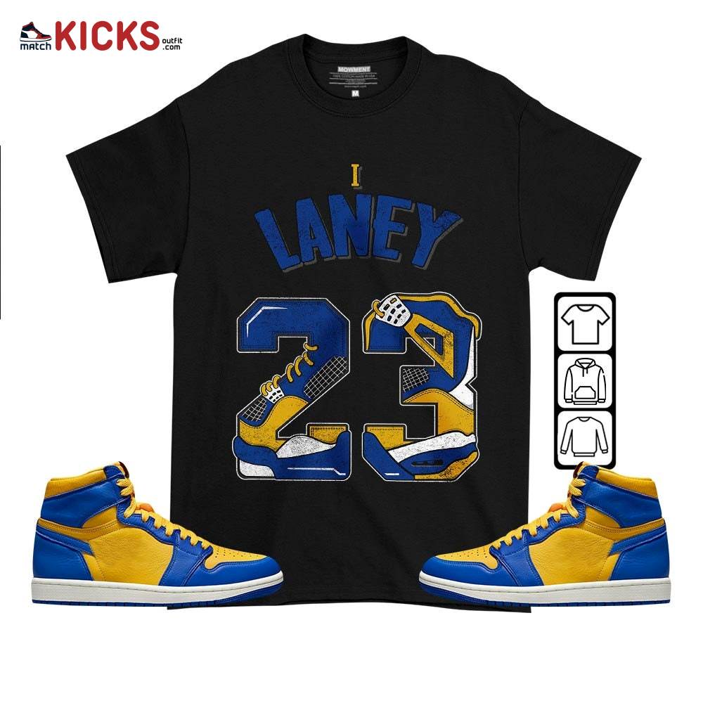 Number 23 Dirty Sneaker Shirt Match 2023 Laney 1s, Jordan 1 Retro High Laney MKO T-Shirt Number 23 Dirty Sneaker Shirt Match 2023 Laney 1s, Jordan 1 Retro High Laney MKO T-Shirt