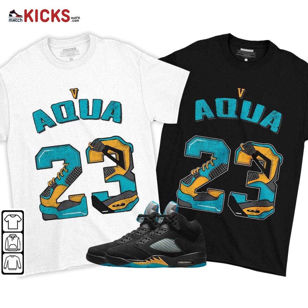 Number 23 Dirty Sneaker Shirt Match 2023 Retro Aqua 5s, Jordan 5 Aqua MKO T-Shirt