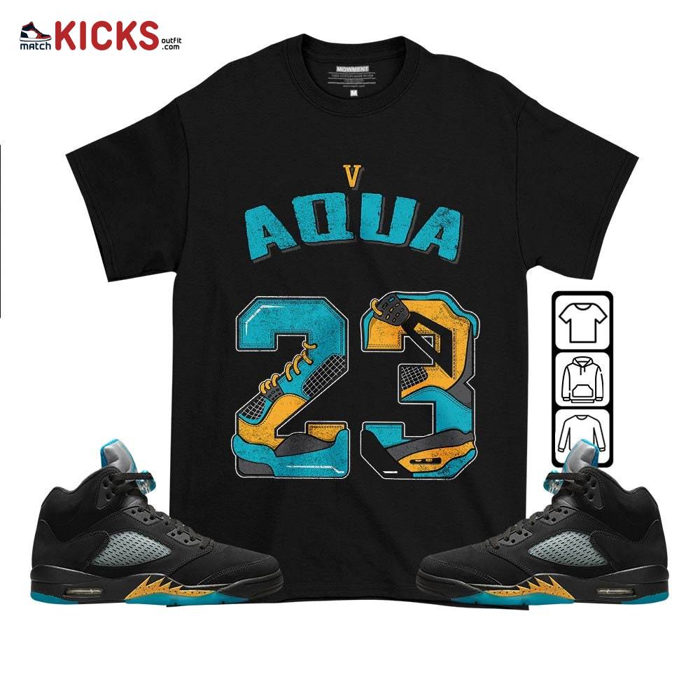 Number 23 Dirty Sneaker Shirt Match 2023 Retro Aqua 5s, Jordan 5 Aqua MKO T-Shirt