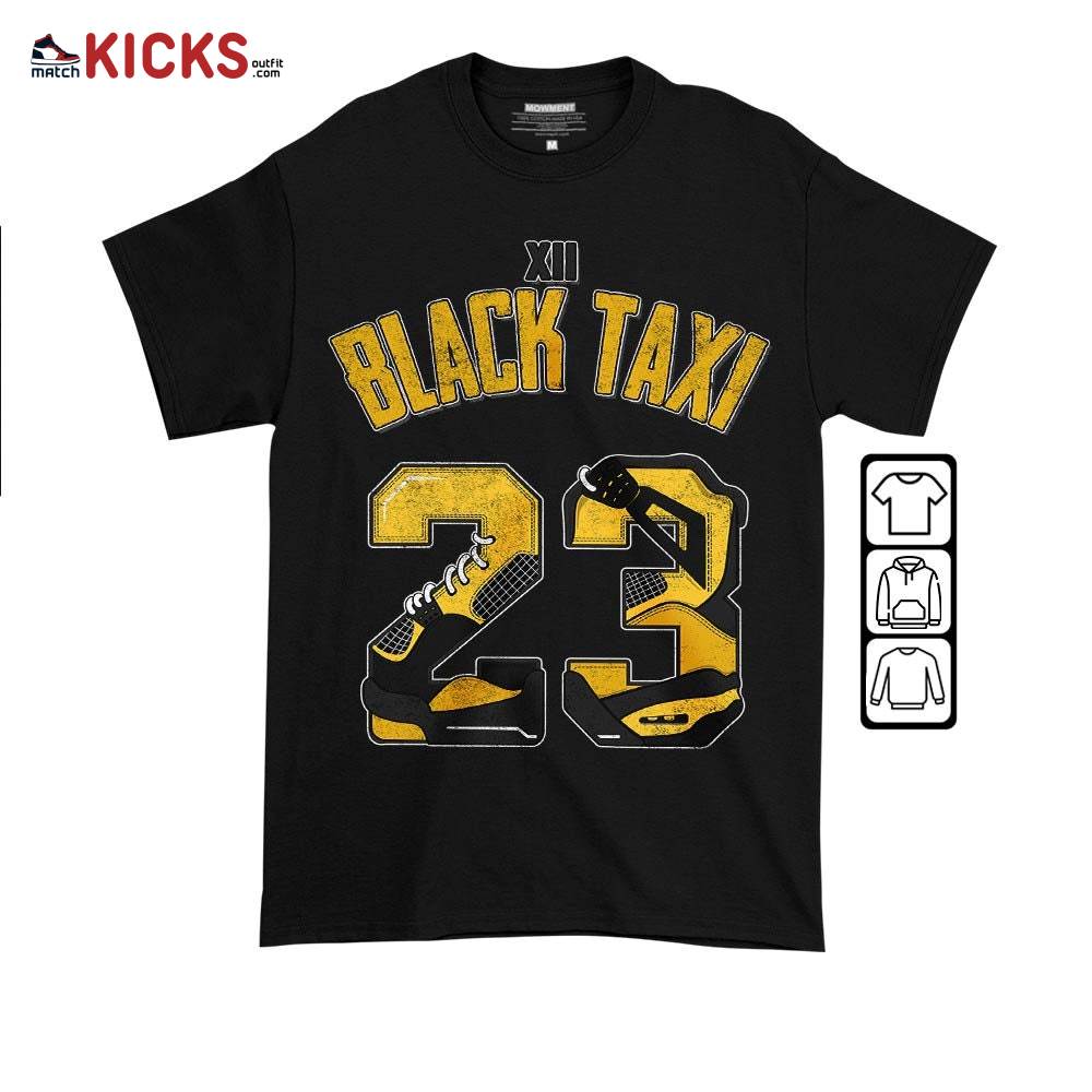 Number 23 Dirty Sneaker Shirt Match Black Taxi 12s, Jordan 12 Retro Black Taxi MKO T-Shirt Number 23 Dirty Sneaker Shirt Match Black Taxi 12s, Jordan 12 Retro Black Taxi MKO T-Shirt