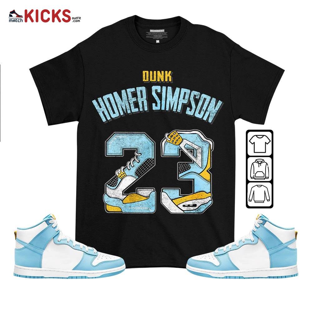 Number 23 Dirty Sneaker Shirt Match Dunk High Blue Chill, Dunk High Homer Simpson MKO T-Shirt