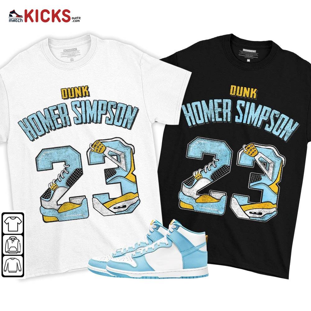 Number 23 Dirty Sneaker Shirt Match Dunk High Blue Chill, Dunk High Homer Simpson MKO T-Shirt