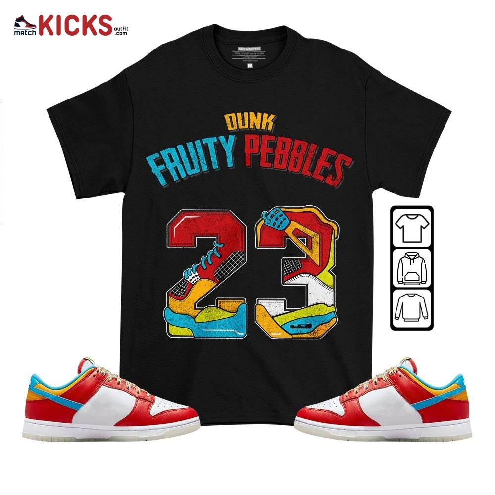 Number 23 Dirty Sneaker Shirt Match Fruity Pebbles Shoes, Dunk Low Fruity Pebbles MKO T-Shirt