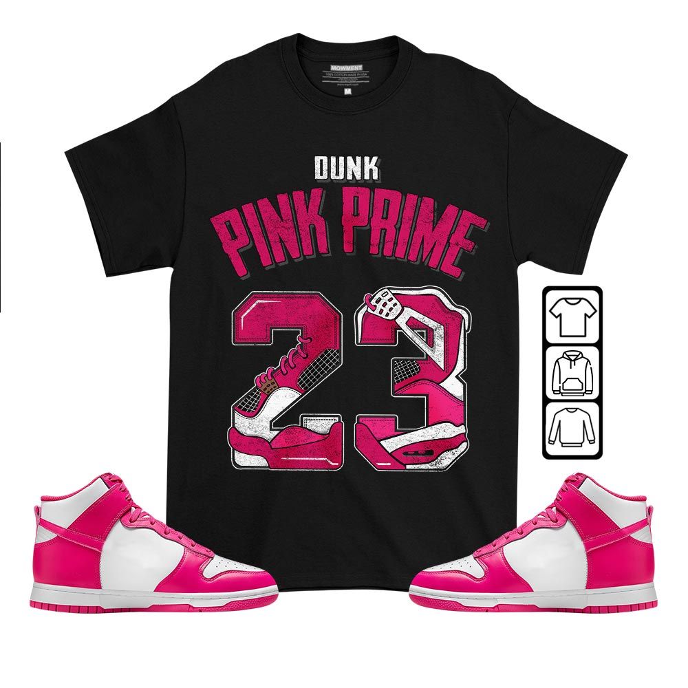 Number 23 Dirty Sneaker Shirt Match Pink Prime Dunk, Dunk High Pink Prime MKO T-Shirt Number 23 Dirty Sneaker Shirt Match Pink Prime Dunk, Dunk High Pink Prime MKO T-Shirt