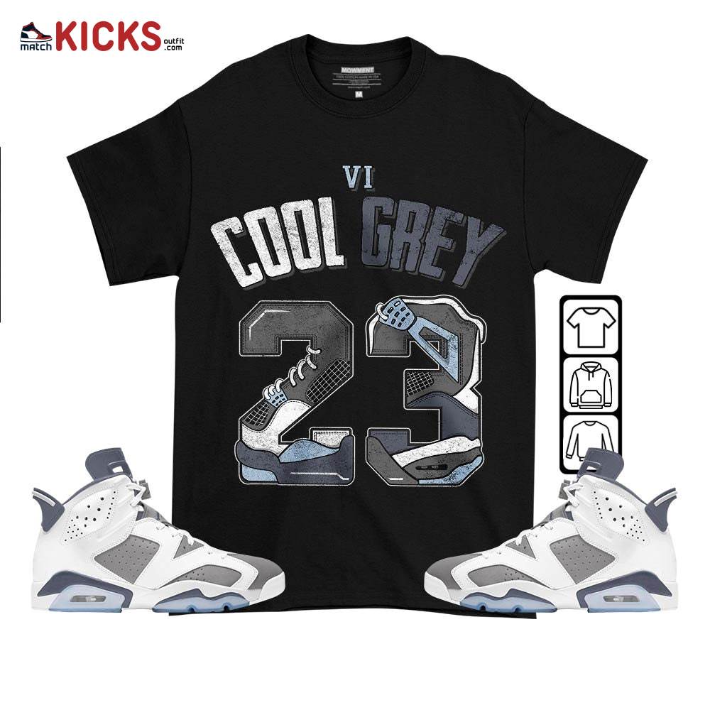 Number 23 Dirty Sneaker Shirt Match Retro Cool Grey 6s, Jordan 6 Cool Grey MKO T-Shirt