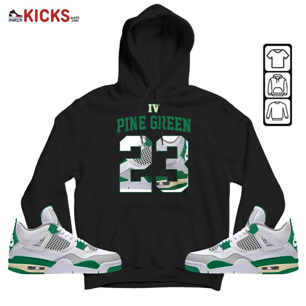 Number 23 Goat Shoes Sneaker Shirt Match Retro Pine Green 4s, Jordan 4 Pine Green MKO Hoodie