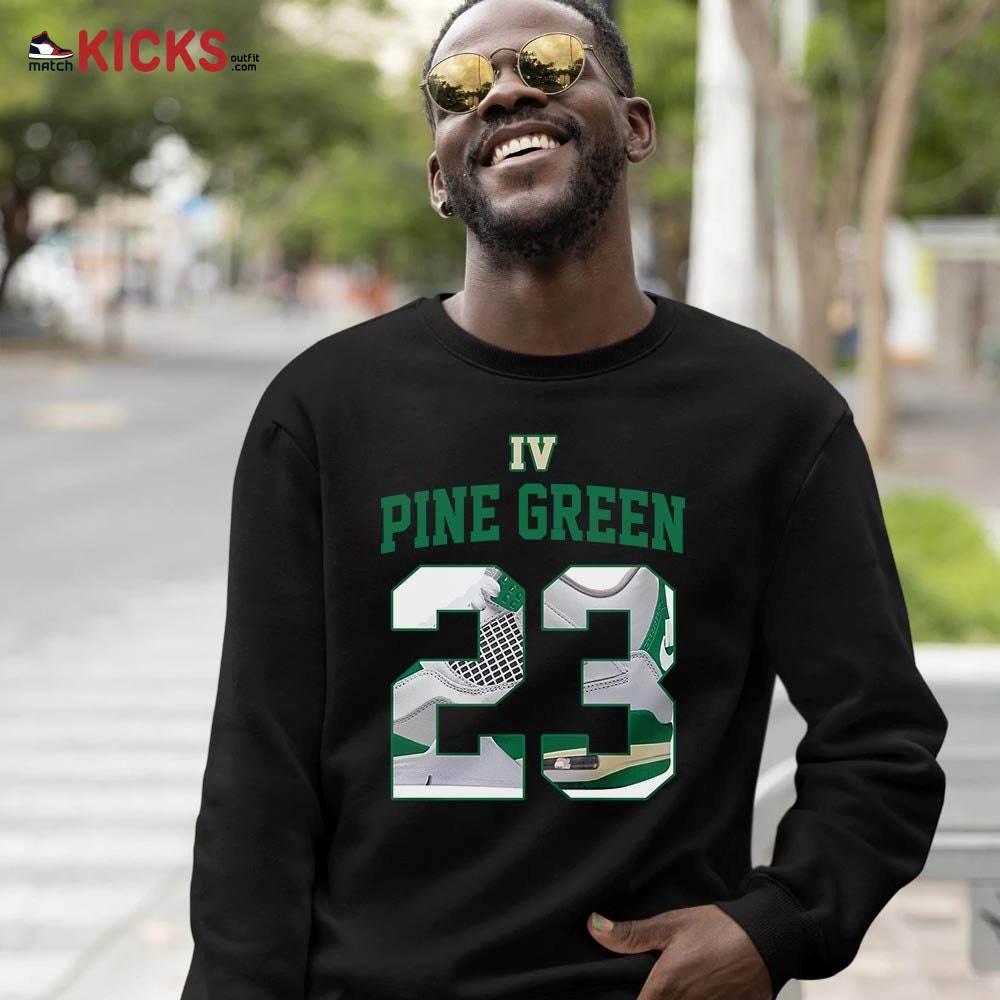 Number 23 Goat Shoes Sneaker Shirt Match Retro Pine Green 4s, Jordan 4 Pine Green MKO T-Shirt Number 23 Goat Shoes Sneaker Shirt Match Retro Pine Green 4s, Jordan 4 Pine Green MKO T-Shirt