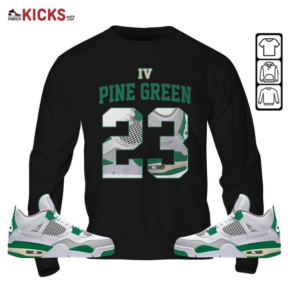 Number 23 Goat Shoes Sneaker Shirt Match Retro Pine Green 4s, Jordan 4 Pine Green MKO T-Shirt Number 23 Goat Shoes Sneaker Shirt Match Retro Pine Green 4s, Jordan 4 Pine Green MKO T-Shirt