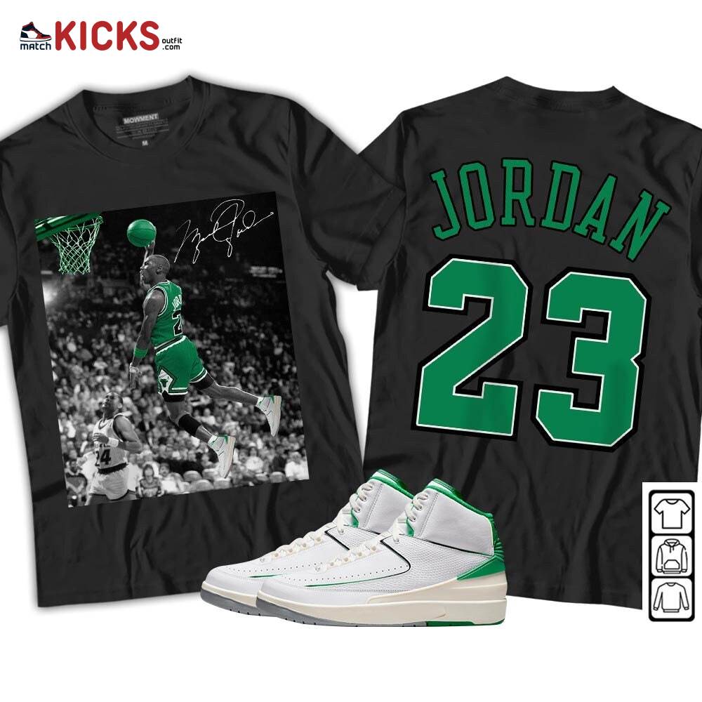 Number 23 Goat Sneaker Shirt Match Lucky Green 2s, Jordan 2 Lucky Green MKO T-Shirt