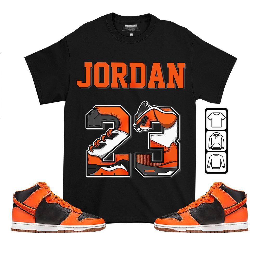 Number 23 JD Sneaker Shirt Match Dunk Black Orange, Dunk High GS Safety Orange MKO T-Shirt Number 23 JD Sneaker Shirt Match Dunk Black Orange, Dunk High GS Safety Orange MKO T-Shirt