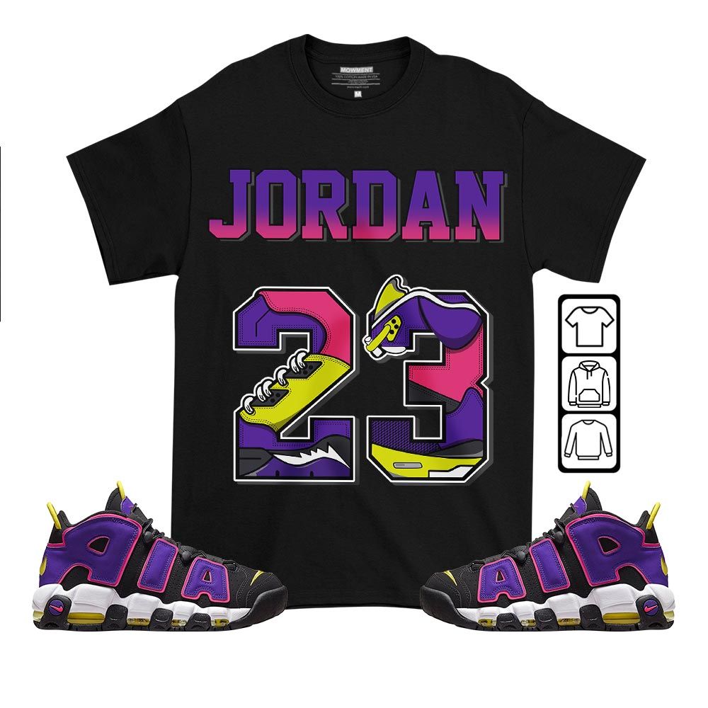 Number 23 JD Sneaker Shirt Match Uptempo Black Multi Color, Air More Uptempo Black Court Purple MKO T-Shirt Number 23 JD Sneaker Shirt Match Uptempo Black Multi Color, Air More Uptempo Black Court Purple MKO T-Shirt