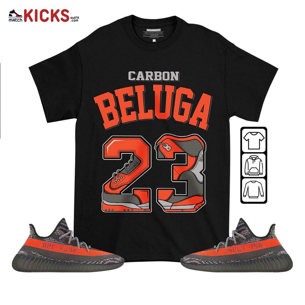 Number 23 Sneaker Shirt Match Boots 350 V2 Dark Beluga, Yeezy 350 V2 Carbon Beluga MKO T-Shirt