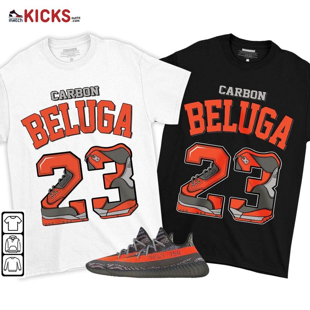Number 23 Sneaker Shirt Match Boots 350 V2 Dark Beluga, Yeezy 350 V2 Carbon Beluga MKO T-Shirt