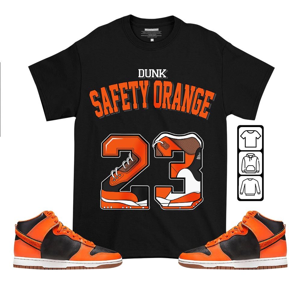 Number 23 Sneaker Shirt Match Dunk Black Orange, Dunk High GS Safety Orange MKO T-Shirt Number 23 Sneaker Shirt Match Dunk Black Orange, Dunk High GS Safety Orange MKO T-Shirt