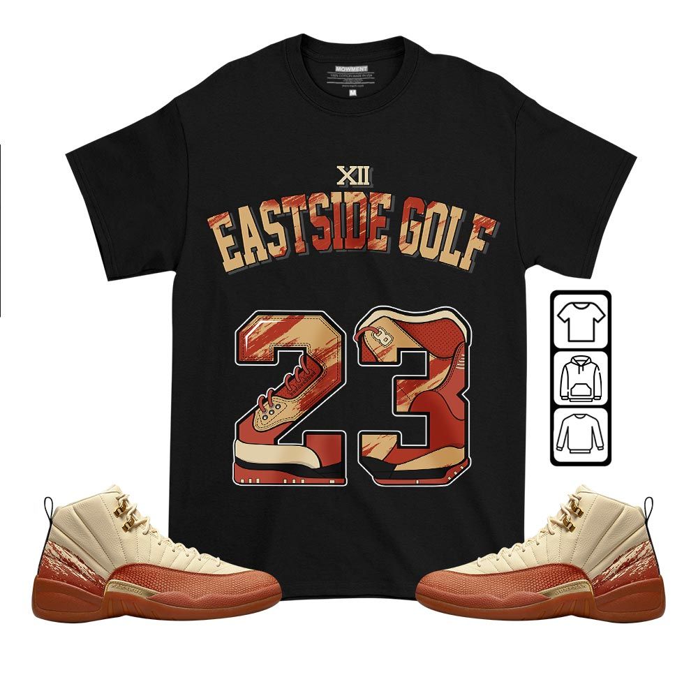 Number 23 Sneaker Shirt Match Eastside Golf 12s, Jordan 12 Retro Eastside Golf MKO T-Shirt Number 23 Sneaker Shirt Match Eastside Golf 12s, Jordan 12 Retro Eastside Golf MKO T-Shirt
