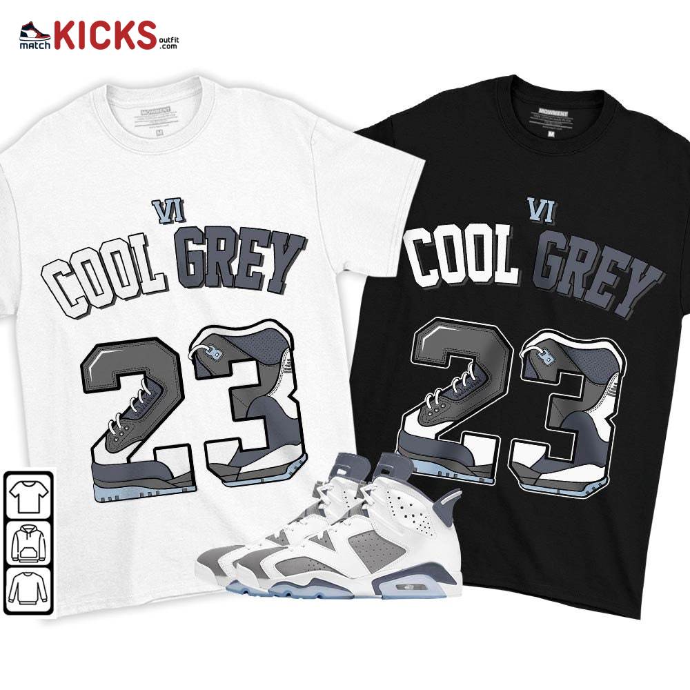 Number 23 Sneaker Shirt Match Retro Cool Grey 6s, Jordan 6 Cool Grey MKO T-Shirt Number 23 Sneaker Shirt Match Retro Cool Grey 6s, Jordan 6 Cool Grey MKO T-Shirt