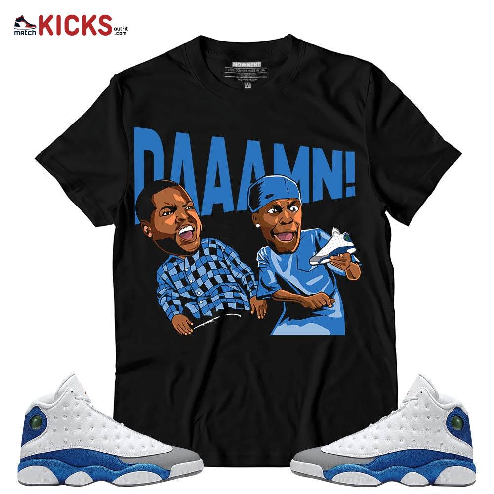 Outfit Sneaker Shirt Match Jordan 13 French Blue – Daaamn Funny – French Blue 13s MKO T-Shirt Outfit Sneaker Shirt Match Jordan 13 French Blue – Daaamn Funny – French Blue 13s MKO T-Shirt