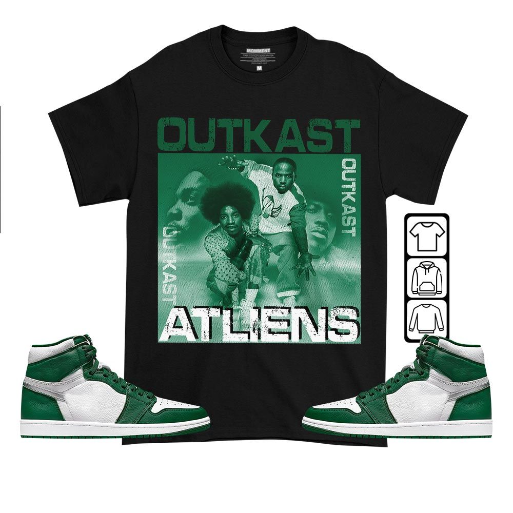 Outkast Atliens Sneaker Shirt Match High Gorge Green 1s, Jordan 1 Retro High Gorge Green MKO T-Shirt Outkast Atliens Sneaker Shirt Match High Gorge Green 1s, Jordan 1 Retro High Gorge Green MKO T-Shirt